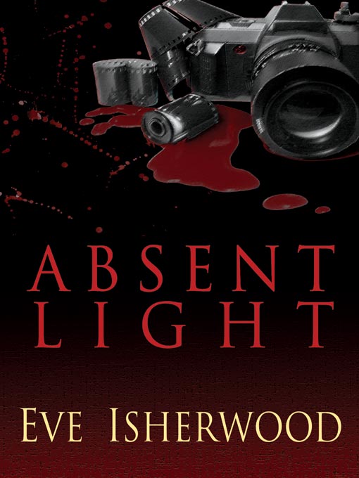 Title details for Absent Light by Eve Isherwood - Wait list